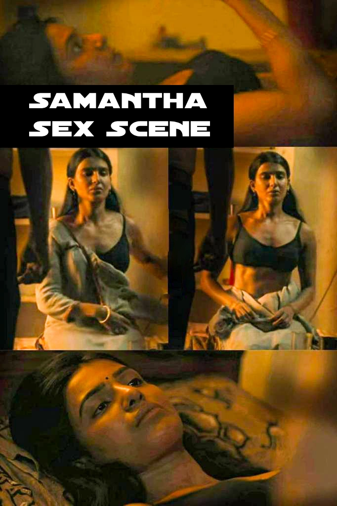 Samantha Sex Scene